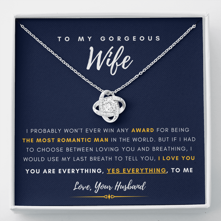 To My Gorgeous Wife - You are Everything