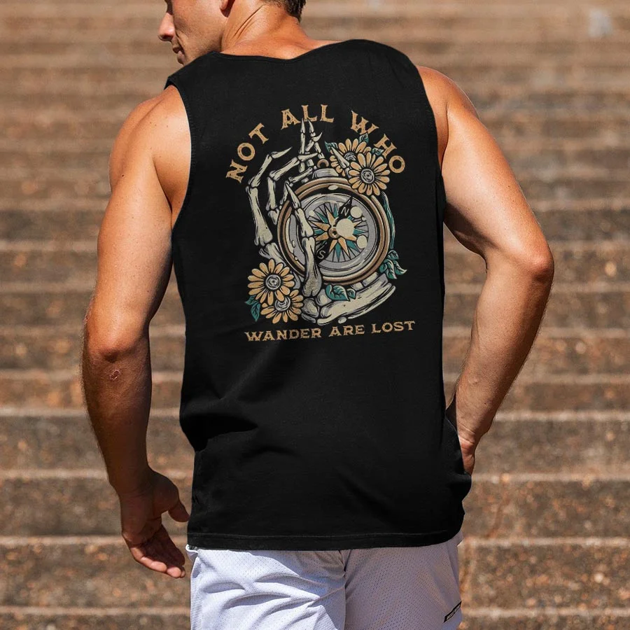Not All Who Wander Are Lost Printed Men's Tank