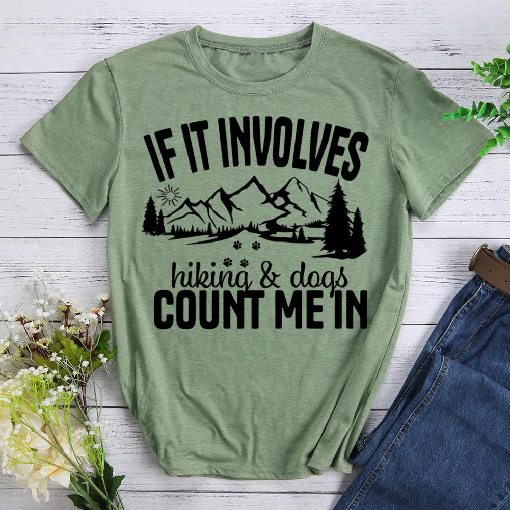 if it involves hiking and dogs count me in Round Neck T-shirt-0022928-Guru-buzz