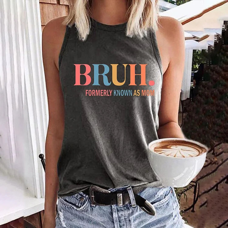 VChics Bruh Formerly Known as Mom Print Crew Neck Casual Tank Top