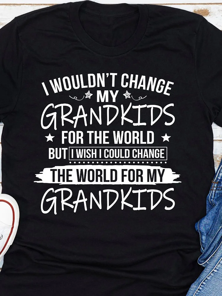 Bestdealfriday I Wouldnt Change My Grandkids For The World Womens T-Shirt 9794232