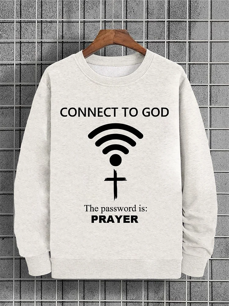 Men's Connect To God The Password Is Prayer Print Cotton Casual Sweatshirt
