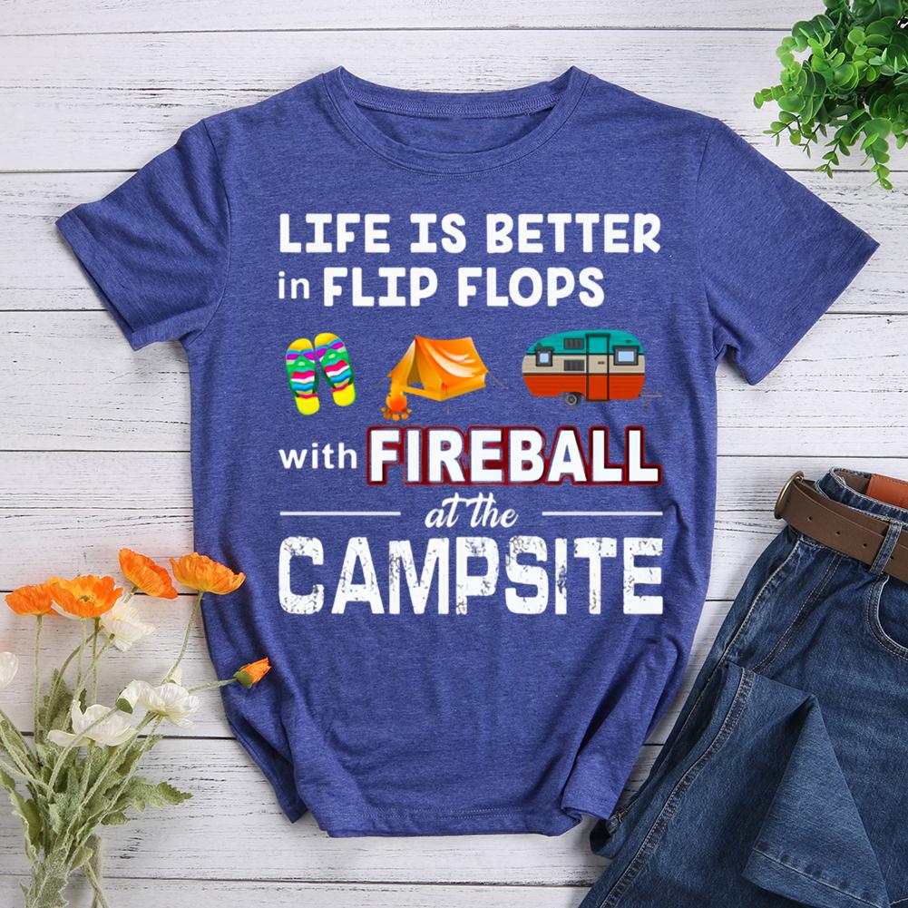 life is better in find flops with fireball at the campsite Round Neck T-shirt-0022509-Guru-buzz