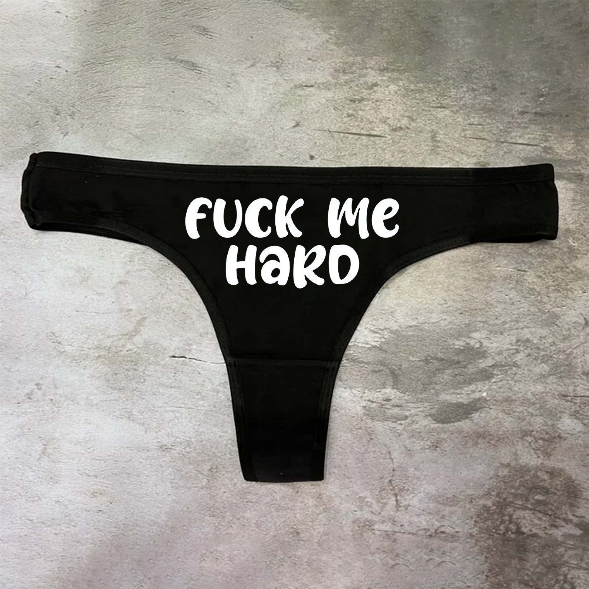 Fuck Me Hard Printed Sexy Panties