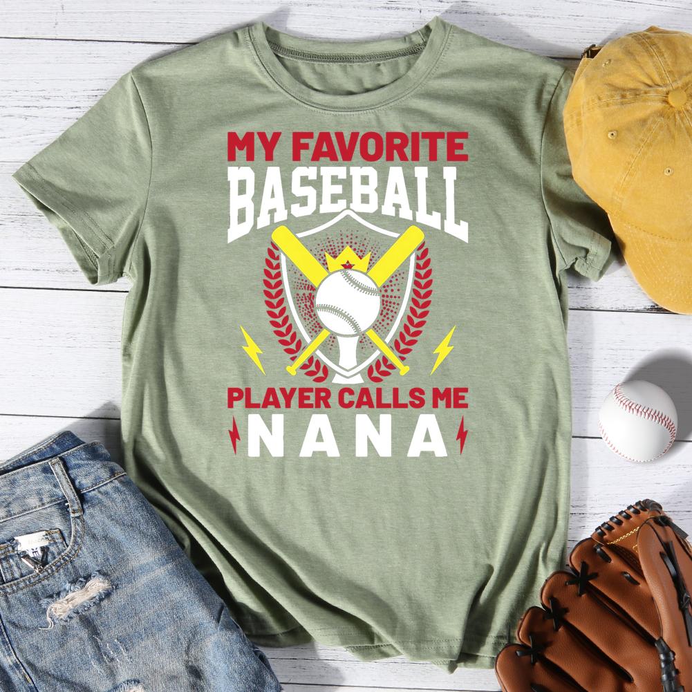 My Favorite Baseball Player Calls Me nana Round Neck T-shirt-0025504-Guru-buzz