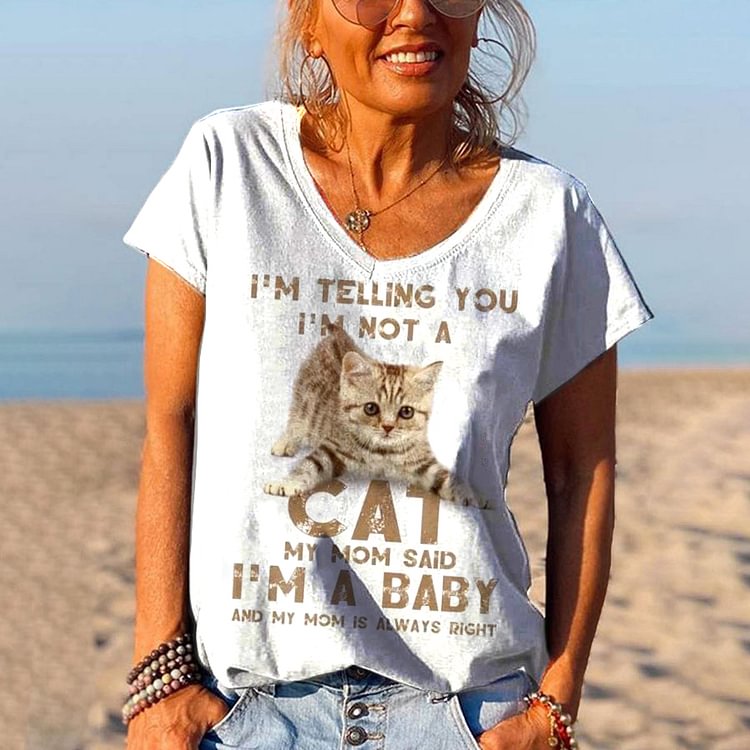 Comstylish I'M Not A Cat My Mom Said I'M A Baby Print T-Shirt