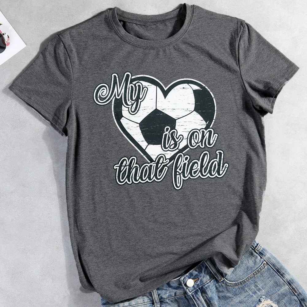 My Heart Is On That Field Soccer T-shirt Tee-03292-Guru-buzz