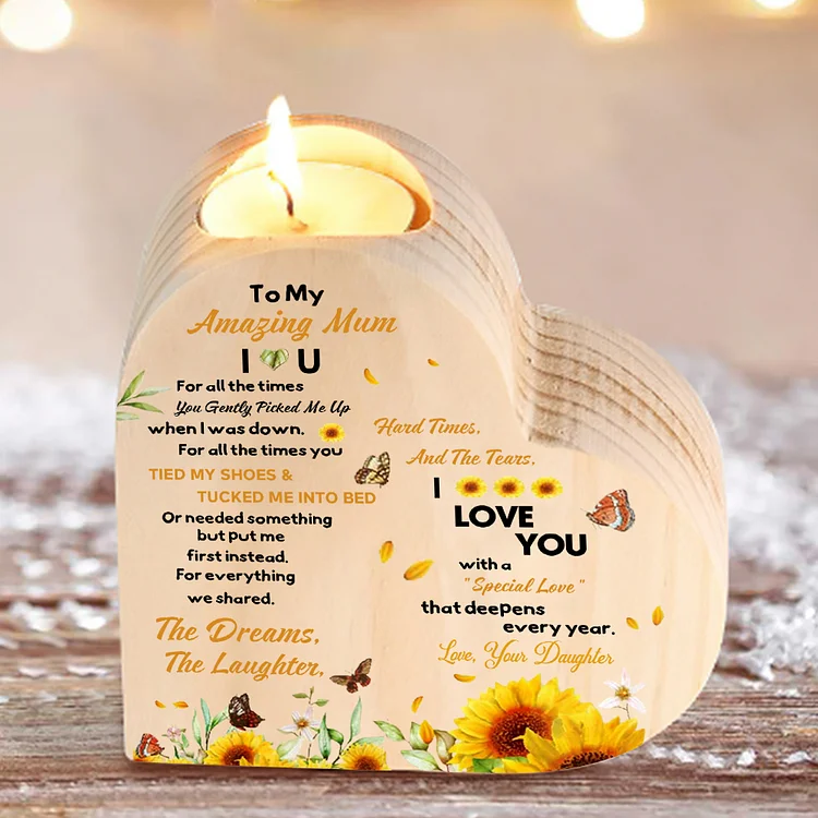 To My Mum - Wooden Heart Candle Holder Flower Candlesticks "picked me up" Gifts For Mother