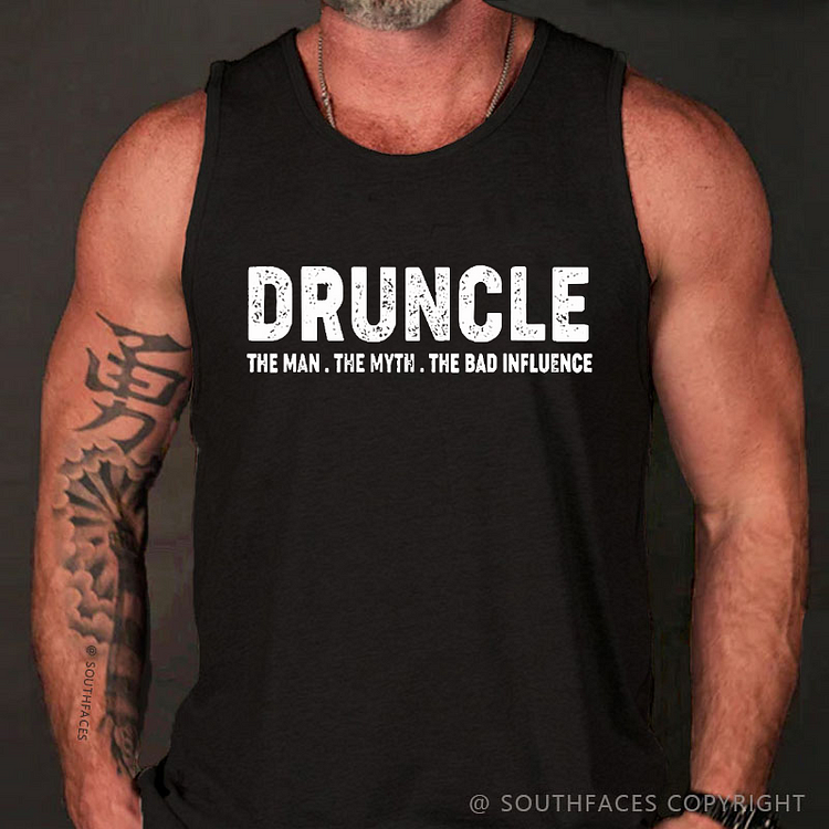 Druncle The Man The Myth The Bad Influence Funny Men's Tank Top