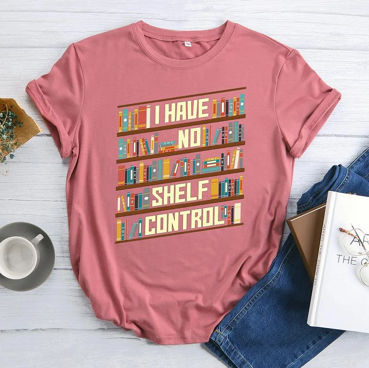 🥰Best Sellers - Reading Gift I Have No Shelf Control Book T-shirt Tee-03091