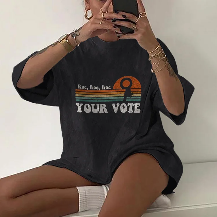 Vefave Roe Your Vote Printed Short Sleeve T-Shirt
