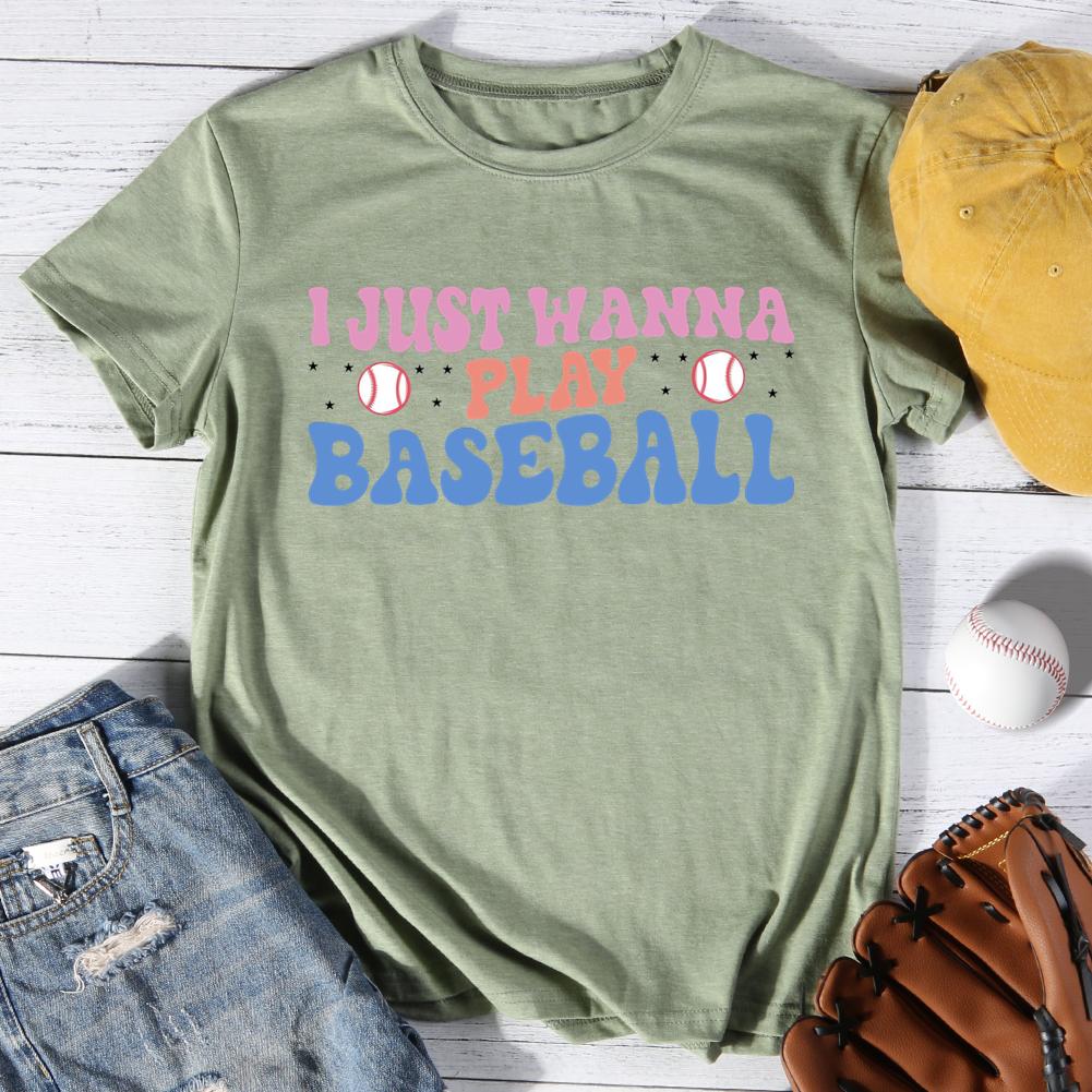 I Just wanna play baseball Round Neck T-shirt-0025498-Guru-buzz