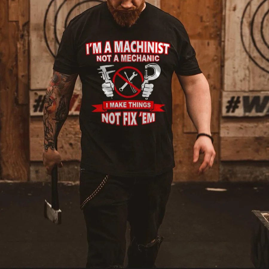 I'm A Mechanist Not A Mechanic Printed Men's T-shirt - Devcarry