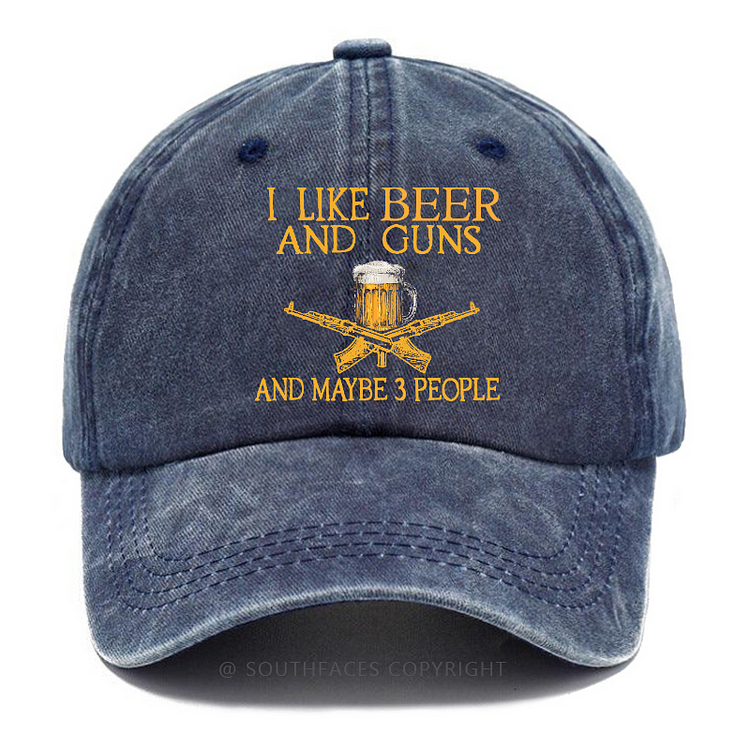 I Like Beer And Guns And Maybe 3 People Funny Custom Hats
