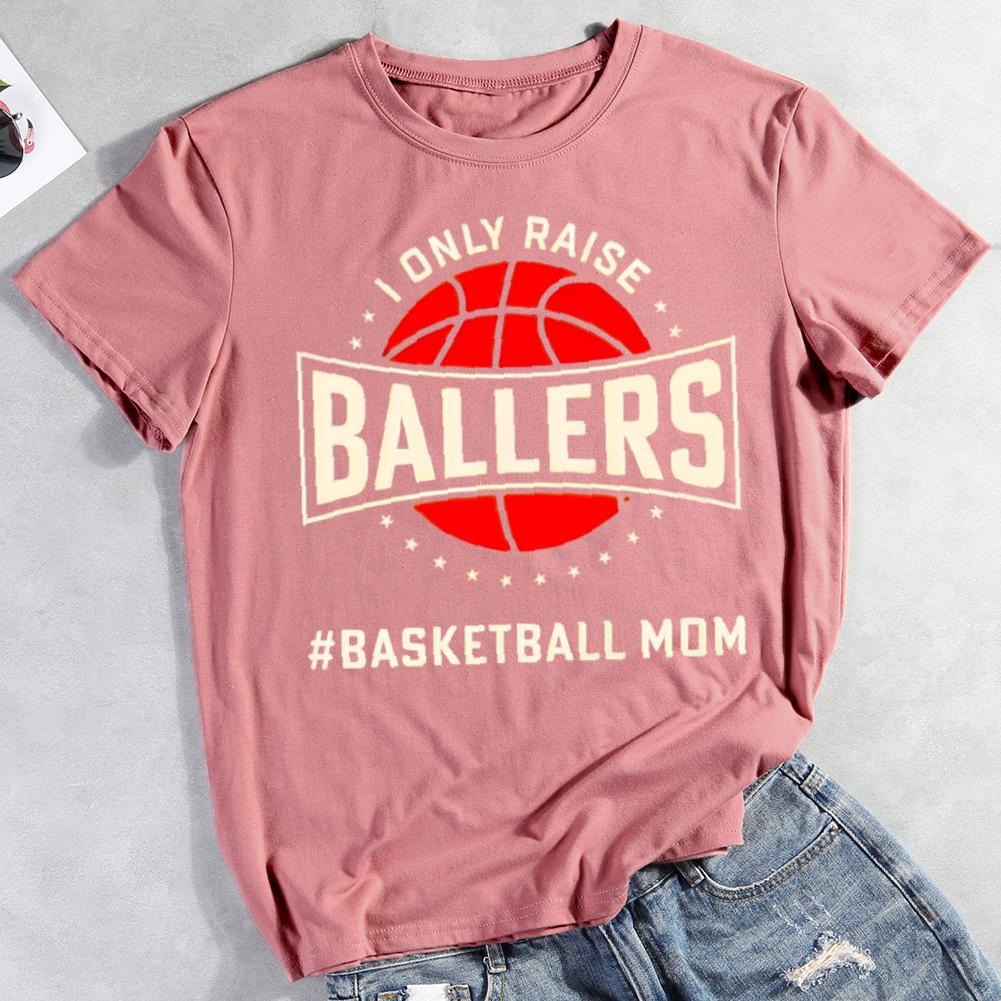 i only raise ballers basketball mom Round Neck T-shirt-0022581-Guru-buzz