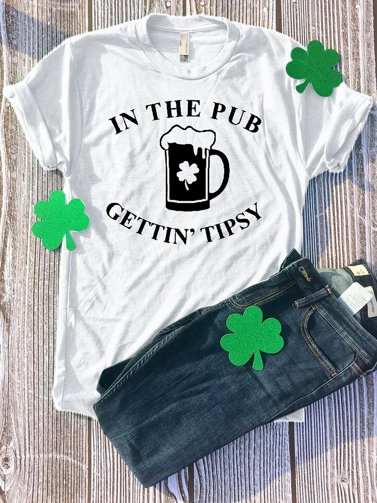 Bestdealfriday In The Pub Gettin Tipsy St Patricks Day Drinking Tee