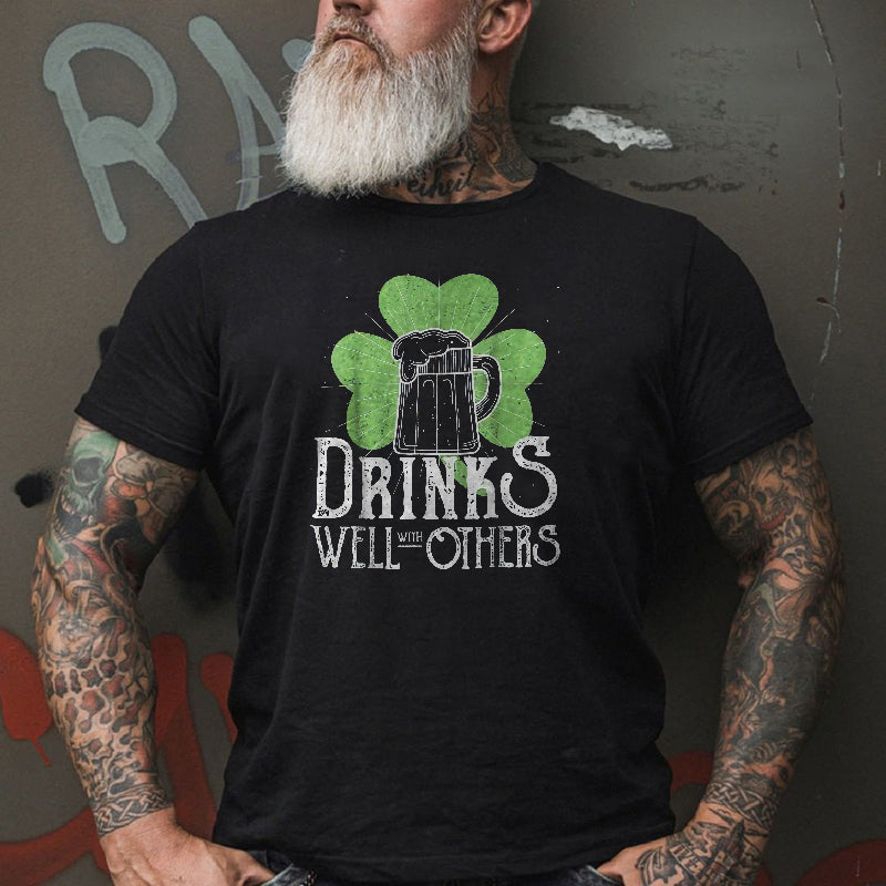 Drinks Well With Others Printed T-shirt FitBeastWear