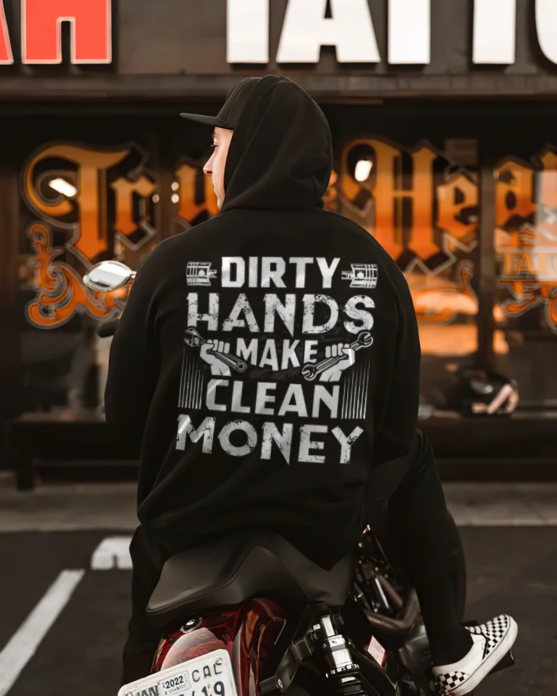 Dirty Hands Make Clean Money Hoodie - Devcarry