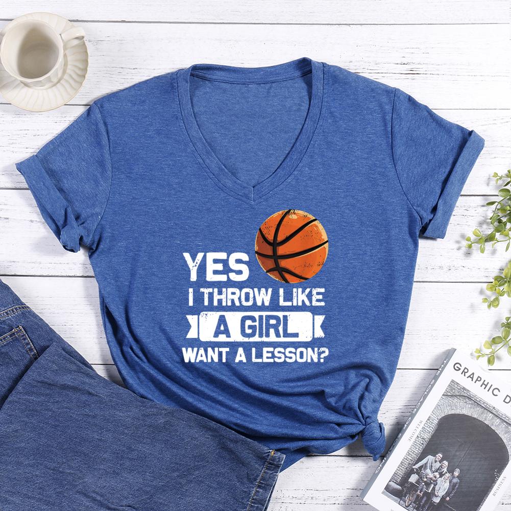 Yes I Throw Like A Girl Want A Lesson Basketball V-neck T Shirt-Guru-buzz