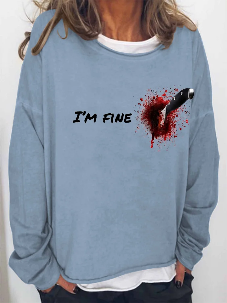 Women Halloween Humor Funny Bloodstained I'm Fine Printed Long Sleeve Top socialshop
