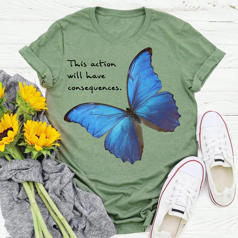 HMD this action will haveconsequencel Butterfly insectT-shirt Tee -04870-Guru-buzz