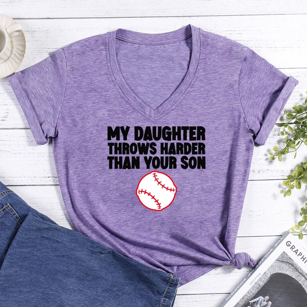 My Daughter Throws Harder Than Your Son Softball V-neck T Shirt-Guru-buzz