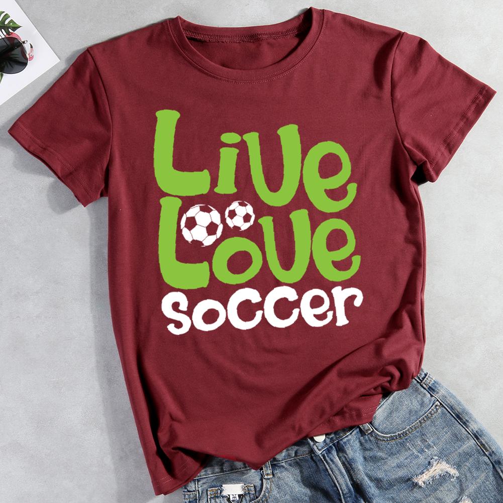 Live Love Soccer Round Neck T-shirt-0019618-Guru-buzz
