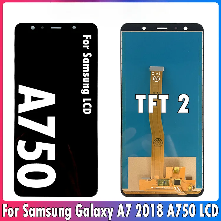 6.0inch TFT2 LCD  Samsung Galaxy A7 2018 LCD SM-A750F A750F A750 Display Screen Digitizer  Samsung A750 Replacement PartsSM-LCD