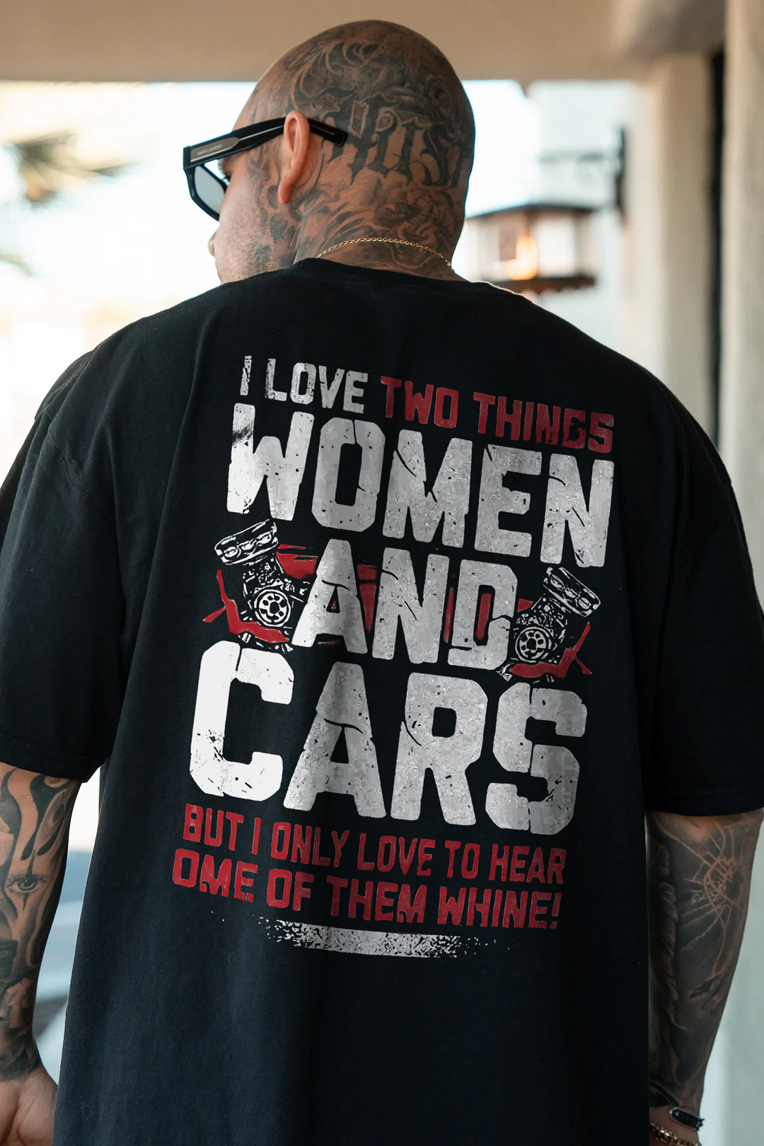 I Love Two Things Women And Cars But I Only Love To Hear Ome Of Them Whine T-shirts - Devcarry