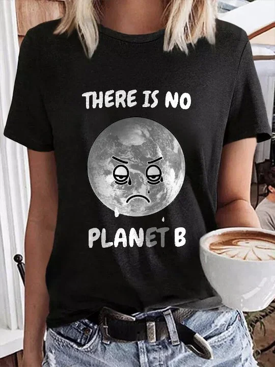 There Is No Planet B Environmental Protest Design T-Shirt socialshop