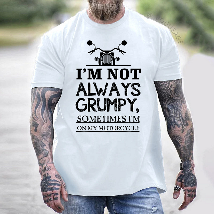 I'm Not Always Grumpy Men T-shirt