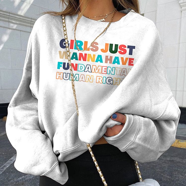Vefave Girl Just Wanna Have Fun Sweatshirt