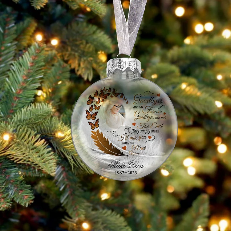 Memorial Ball Feather Ornaments Custom Name & Date & Photo Christmas Ornament Commemorate Deceased Loved Ones - Goodbyes Are Not Forever