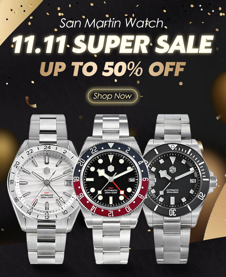 Get Ready for the San Martin Watch 11.11 Mega Sale!San Martin Watch San Martin Official Authorized StoreSan Martin Watches