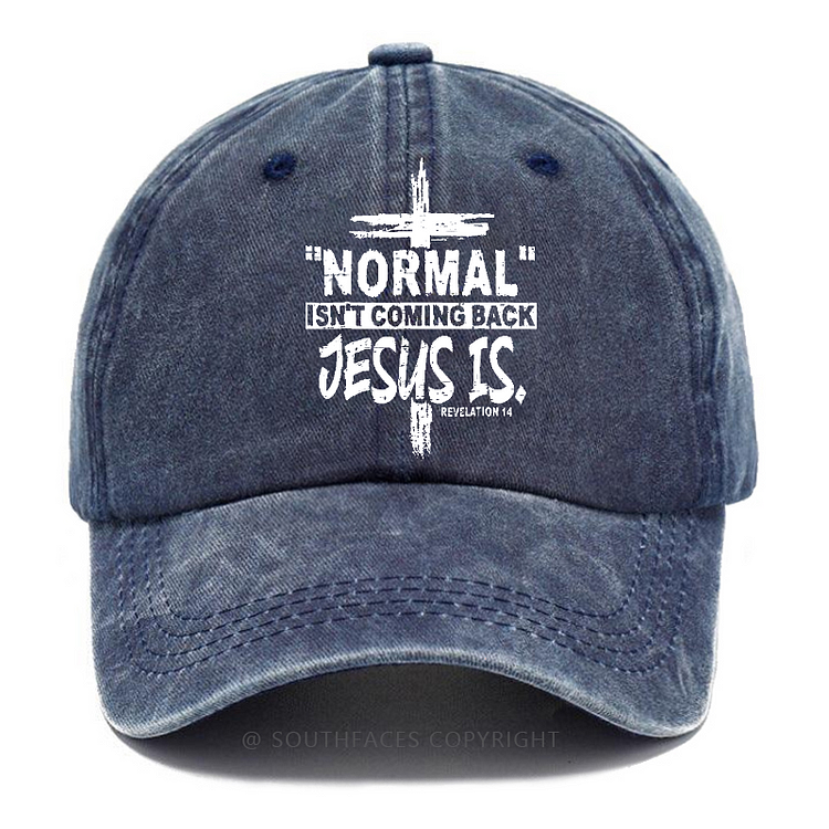 Normal Isn't Coming Back Jesus Is Revelation 14 Christian Hat