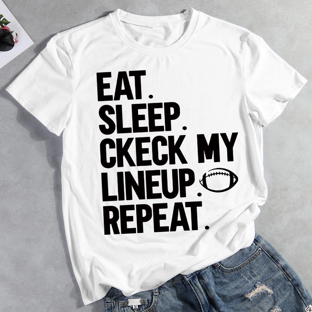 Eat Sleep Check My Lineup Repeat   T-shirt Tee -012266-Guru-buzz