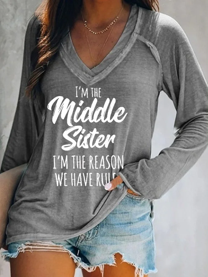 Women's I'm The Middle Sister , I'm The Reason We Have Rules T-Shirt socialshop