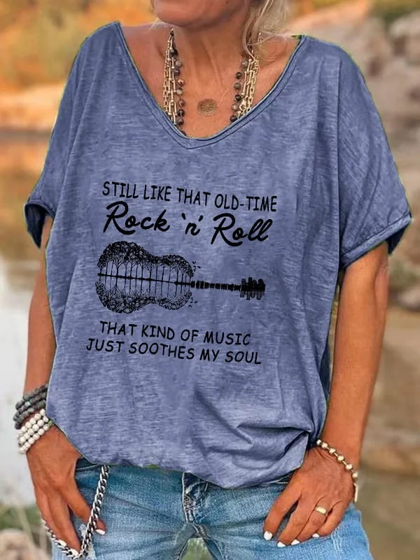 Women's Still like that old time rock and roll That Kind Of Music Just Soothes My Soul Hippie Print V-Neck T-Shirt