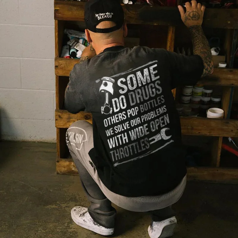 Some Do Drugs With Wide Open Throttles Printed Men's T-shirt - Devcarry