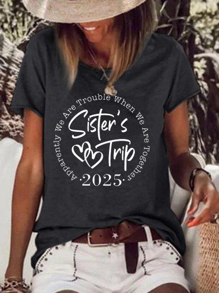 2025 Sister's Trip Printed Women's T-shirt socialshop