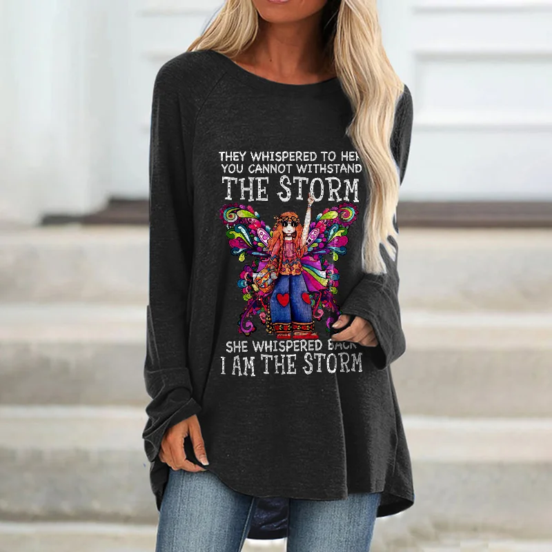 They Whispered To Her You Cannot Withstand The Storm Printed Women's Loose T-shirt
