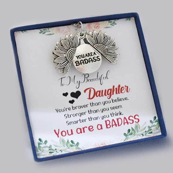 You Are A Badass Sunflower Necklace - for Daughter