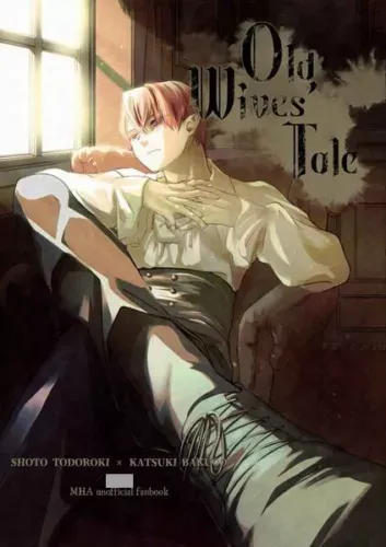 My Hero Academia BL Doujinshi ( Todoroki x Bakugo ) Old Wives' Tale ...