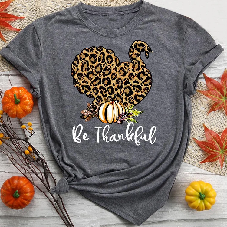 Be thankful T-Shirt Tee -08422