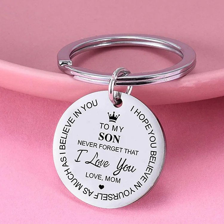 Mom To Son Believe In Yourself Keychain