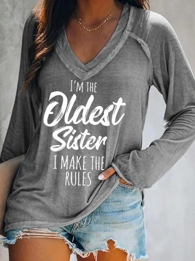 Women's I'm The Oldest Sister , I Make The Rules T-Shirt socialshop