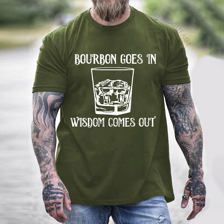 Bourbon Goes In Wisdom Comes Out Print Men's T-shirt