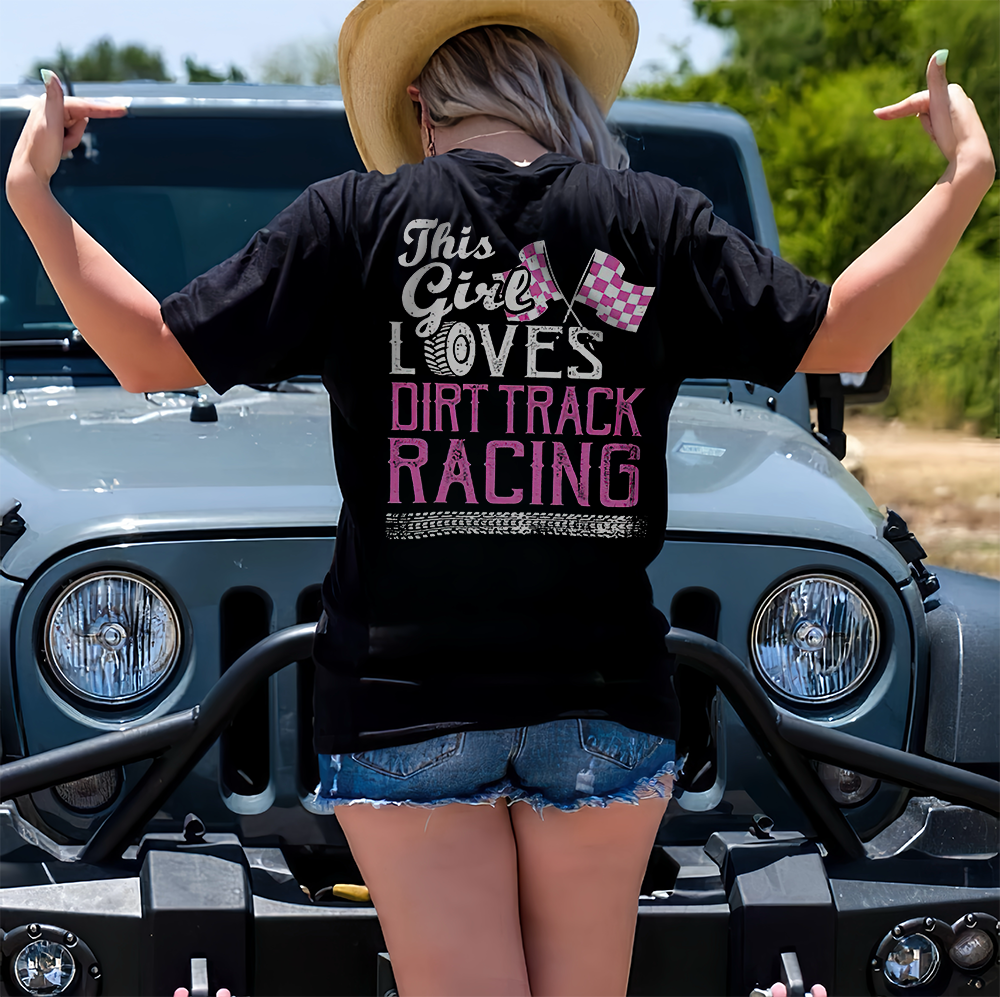 This Girl Loves Dirt Track Racing Printed Women's T-shirt - Devcarry