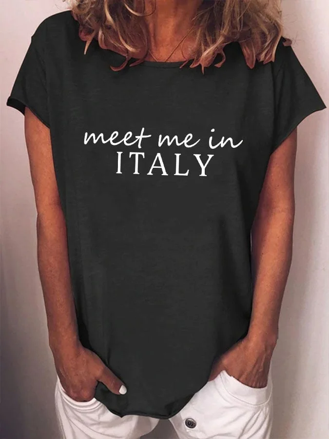 Women's "Meet Me In Italy" printed crew neck T-shirt socialshop