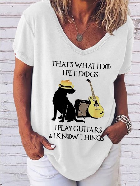 Bestdealfriday That’S What I Do I Pet Dogs I Play Guitars And I Know Things Shirts Tops
